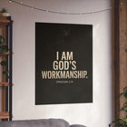 I Am God’s Workmanship Ephesians 2:10 Dark Christian Wall Art