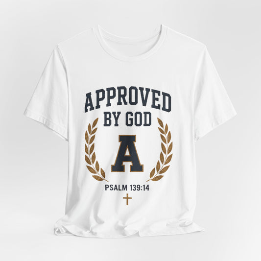 Approved by God Psalm 139:14 Christian T-Shirt